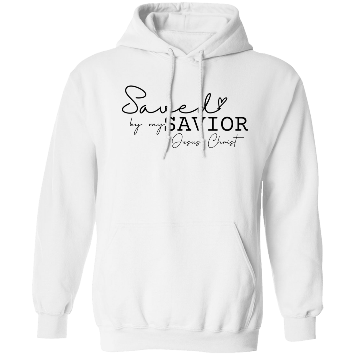 Saved by my savior Hoodie 8 oz (Closeout)