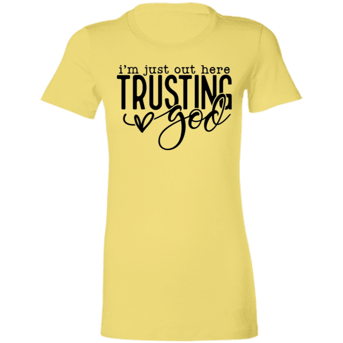 Im just trusting God T-Shirt