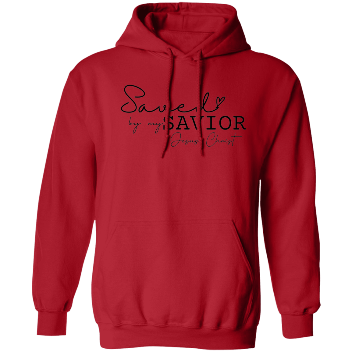 Saved by my savior Hoodie 8 oz (Closeout)