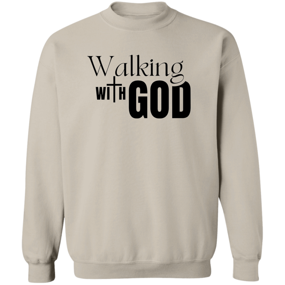 Walking with God Sweatshirt