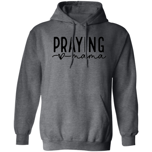 Praying mama Hoodie 8 oz